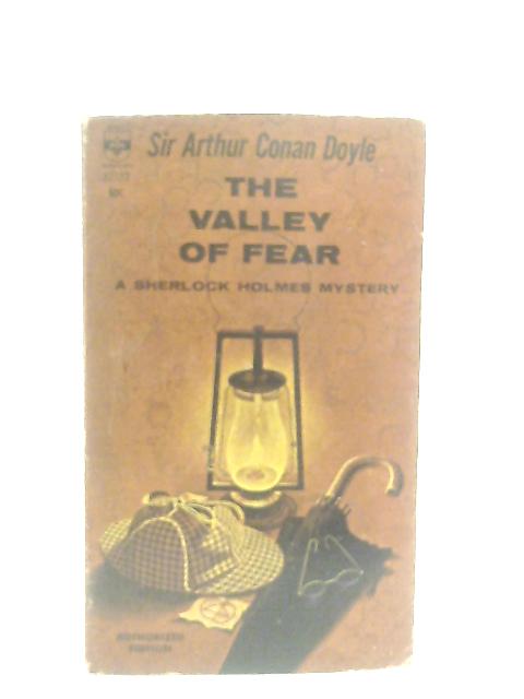 The Valley of Fear, A Sherlock Holmes Mystery By Sir Arthur Conan Doyle