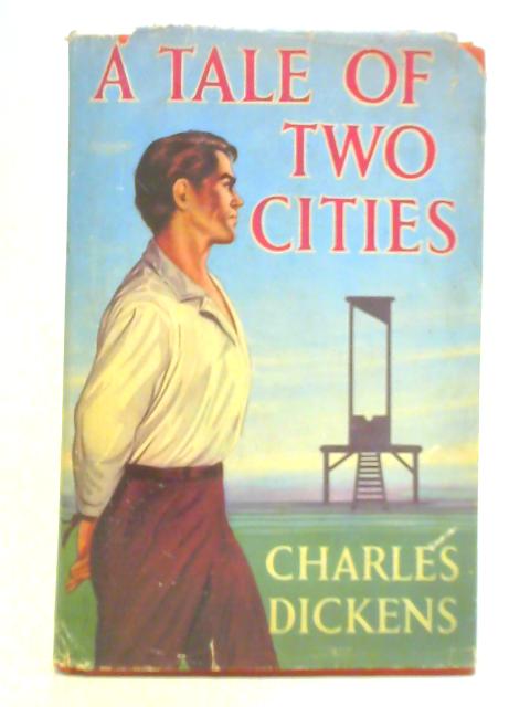 A Tale of Two Cities von Charles Dickens