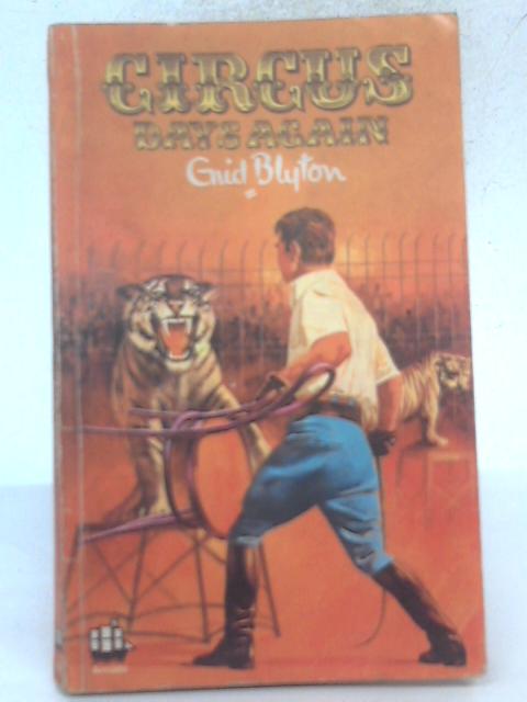 Circus Days Again By Enid Blyton