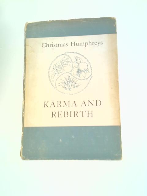 Karma and Rebirth von Christmas Humphreys