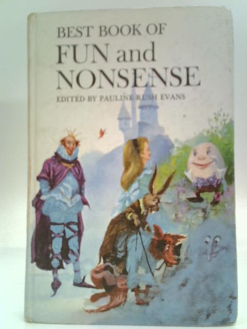 Best Book Of Fun And Nonsense By Pauline Rush Evans (Ed.)