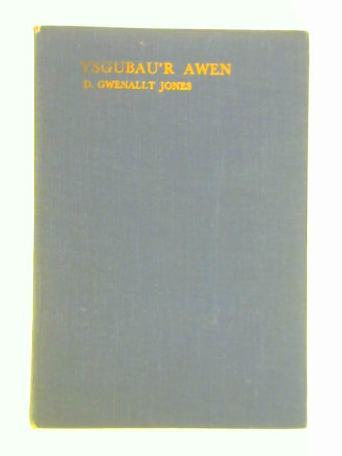 Ysgubau'r Awen - Cyfrol o Farddoniaeth von D. Gwenallt Jones