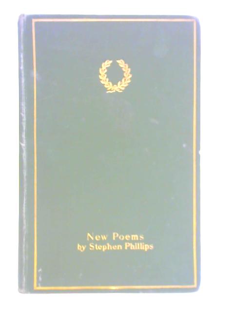 New Poems By Stephen Phillips