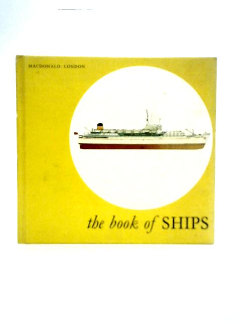 The Book of Ships By Laurence Dunn