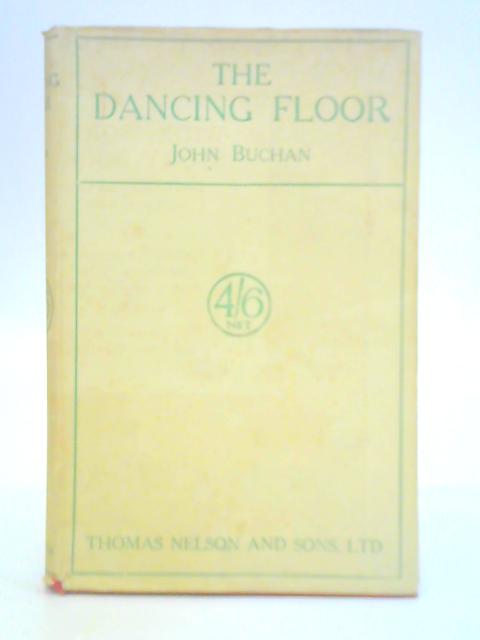 The Dancing floor von John Buchan