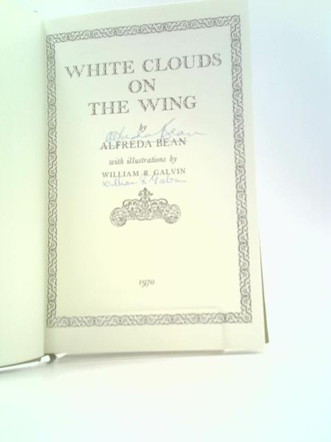 White Clouds on the Wing von Alfreda Bean