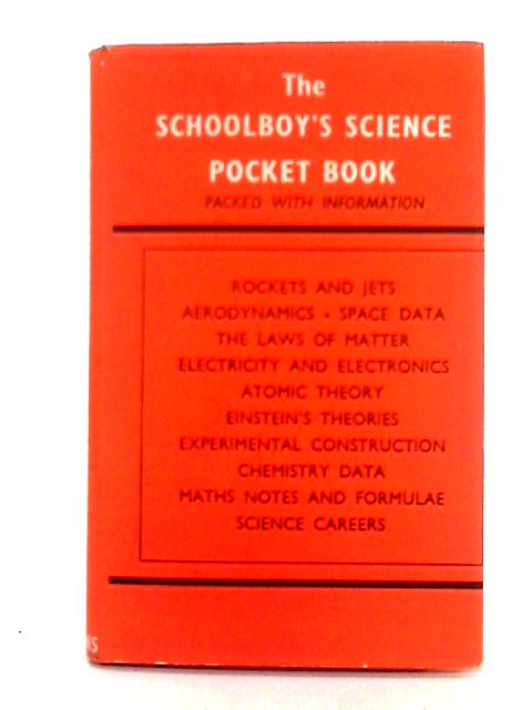 The Schoolboys' Science Pocket Book By Carlton Wallace
