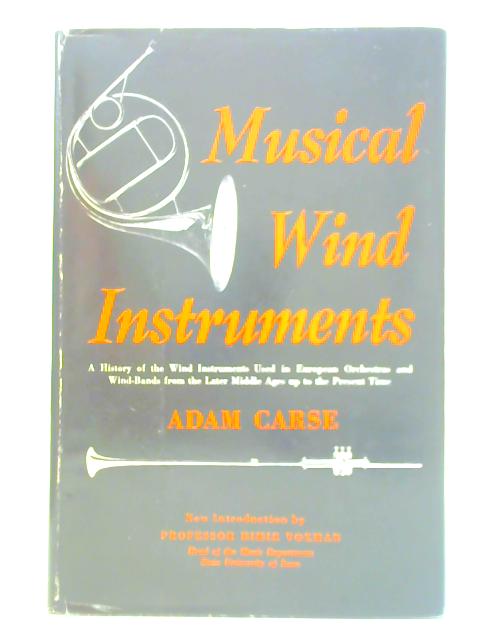 Musical Wind Instruments By Adam von Ahn Carse