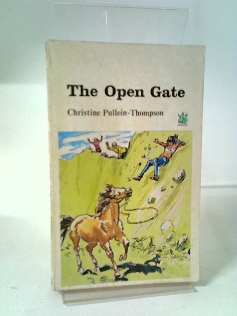 The Open Gate von Christine Pullein Thompson