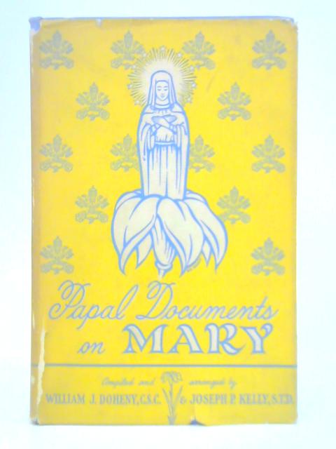 Papal Documents on Mary By William J. Doheny