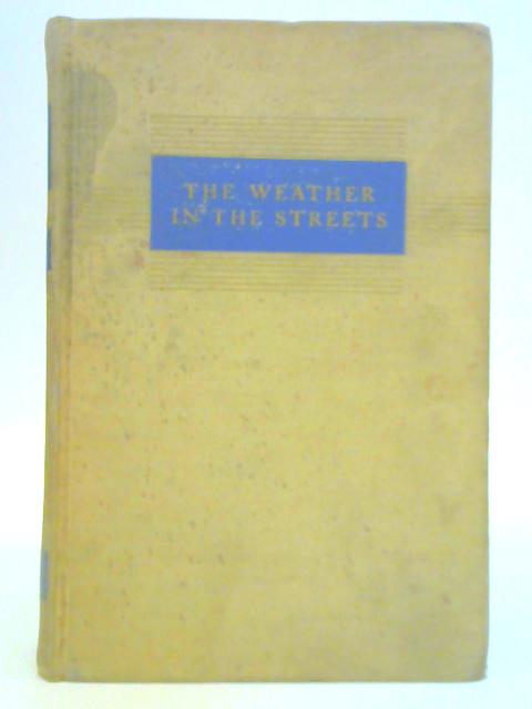 The Weather in the Streets By Rosamond Lehmann