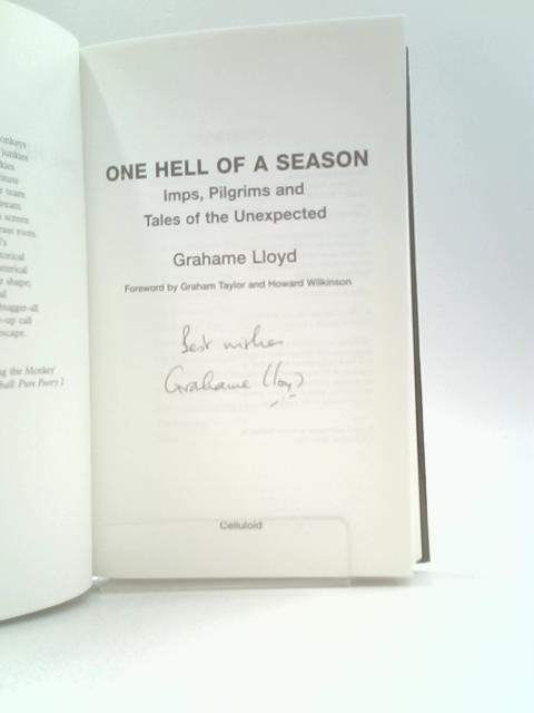 One Hell of a Season: Imps, Pilgrims and Tales of the Unexpected von Grahame Lloyd