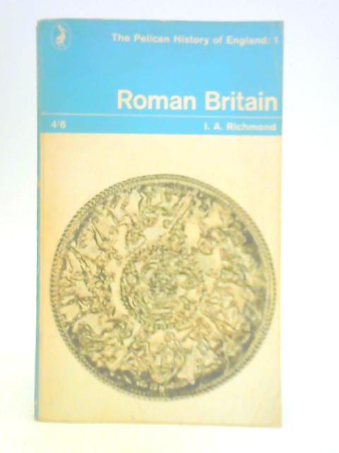 Roman Britain By I A Richmond