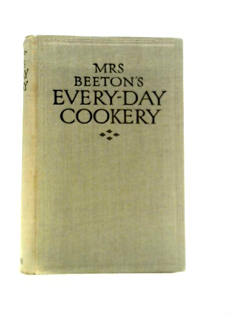 Mrs Beeton's Everyday Cookery By Mrs Beeton
