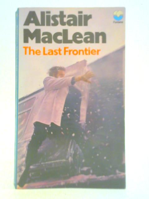 The Last Frontier By Alistair Maclean