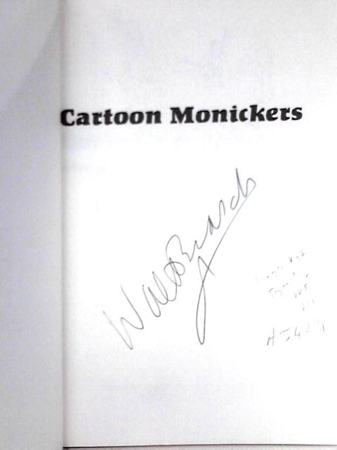 Cartoon Monickers; an Insight into the Animation Industry By Walter Milton  Brasch | Used | 1656312758MHR | Old & Rare at World of Books