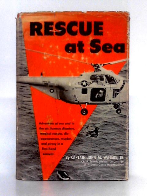 Rescue at Sea By John M. Waters