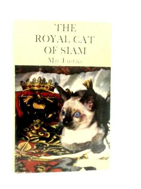 Royal Cat of Siam By May Eustace