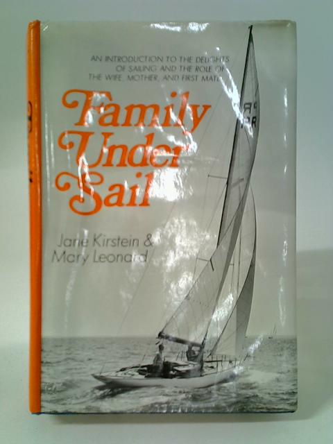 Family Under Sail: A Handbook for First Mates By Jane Kirstein