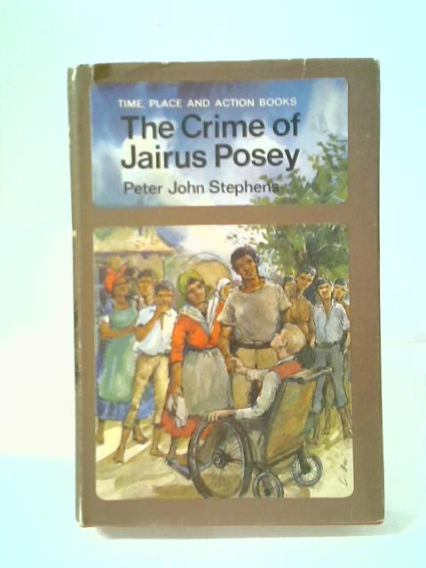 The Crime of Jairus Posey By Peter John Stephens