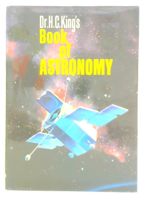 Book of Astronomy By Dr. H. C. King