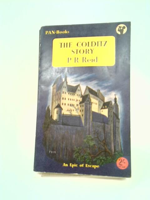 The Colditz Story By P.R. Reid