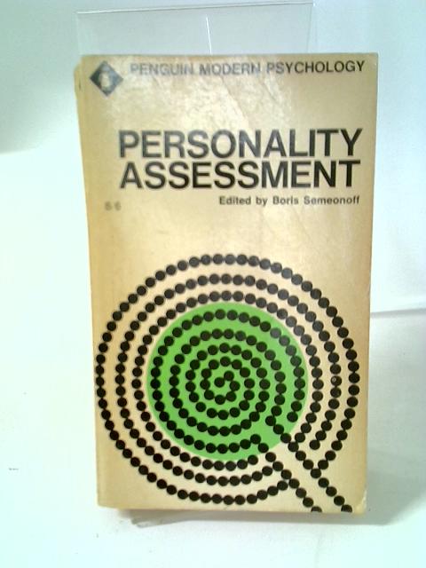 Personality Assessment Selected Readings By Boris Semeonoff, Ed.
