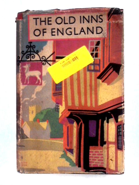 The Old Inns of England By A.E. Richardson