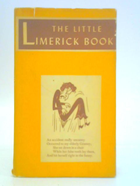 The Little Limerick Book By Henry R. Martin (Illus.)