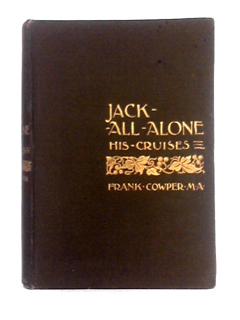 Jack-All-Alone; His Cruises von Frank Cowper