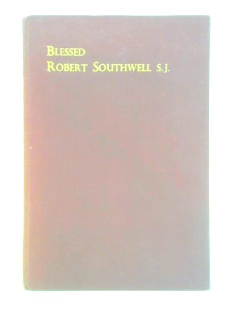 Blessed Robert Soutwell S. J. By Marguerite Fedden