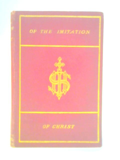 Of the Imitation of Christ von Thomas A. Kempis