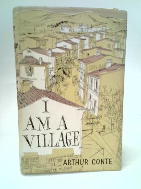 I am a Village By Arthur Conte