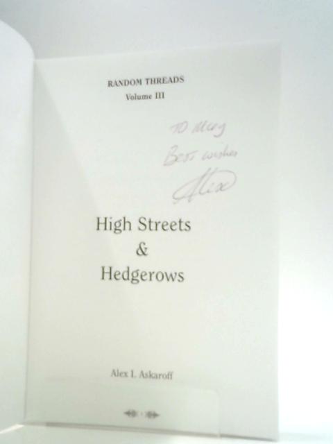 Random Threads: High Streets and Hedgerows V. 3 By Alexander Ian Askaroff