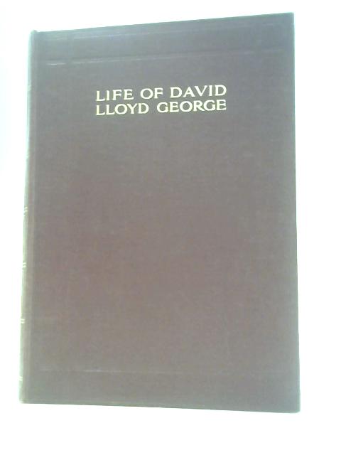 Life of David LLoyd George, Volume III By Herbert Du Parcq