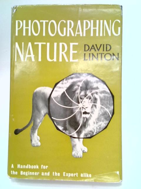 Photographing Nature By D Linton