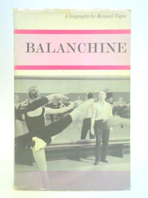 Balanchine By Bernard Taper