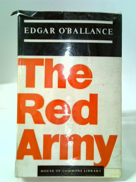The Red Army von Edgar O'Ballance