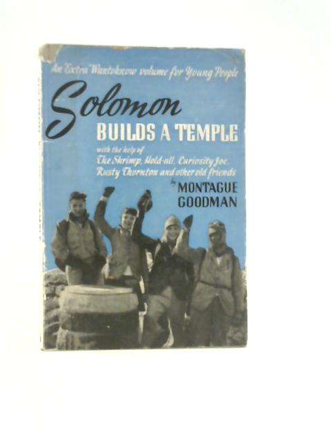 Solomon Builds a Temple: an Extra Wantoknow Volume for Young People von Montague Goodman