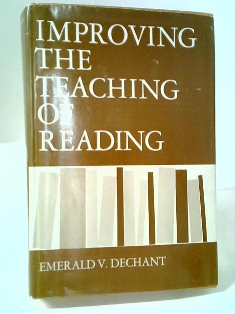 Improving Teaching of Reading By Emerald Dechant