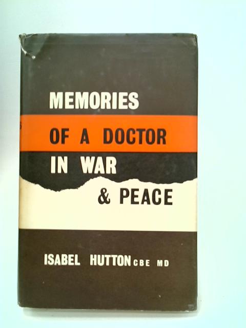 Memories Doctor in War and Peace von Edward Hutton