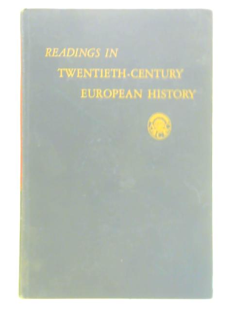 Readings in Twentieth-Century European History By Alexander Baltzly & A. William Salomone (Ed.)