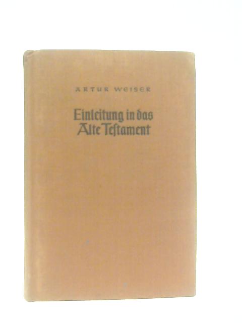 Einleitung in das Alte Testament By Artur Weiser