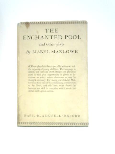 The Enchanted Pool By Mabel Marlowe