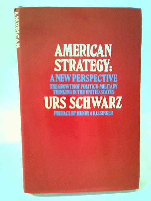 American Strategy von Urs Schwarz