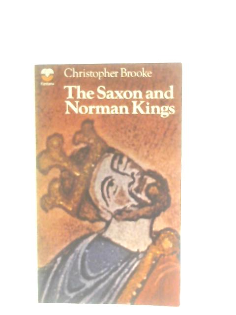 The Saxon and Norman Kings By Christopher Brooke