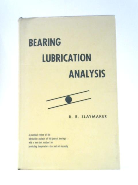 Bearing Lubrication Analysis By Robert Ridgley Slaymaker