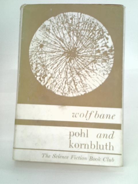 Wolfbane By C. M. Kornbluth & F Pohl