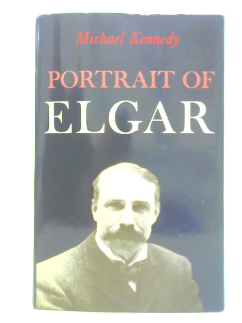 Portrait of Elgar von Michael Kennedy