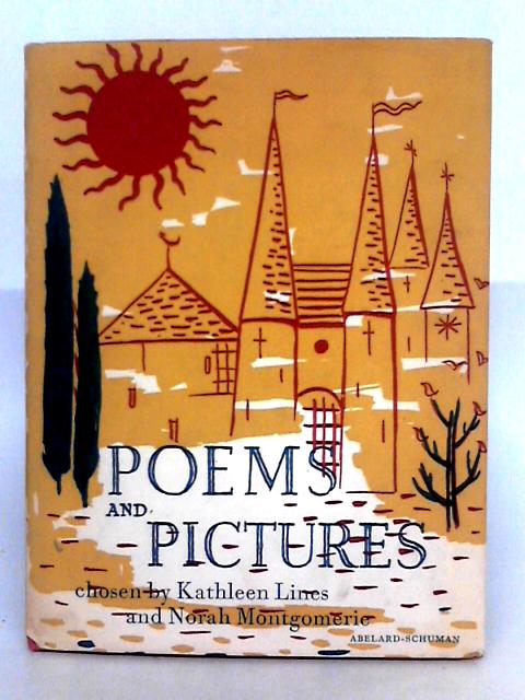 Poems and Pictures By Kathleen Lines, Norah Montgomerie